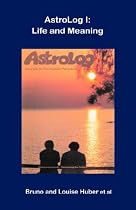 AstroLog I: Life and Meaning