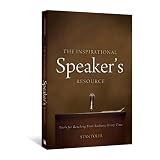 TheInspirationalSpeaker'sResource:ToolsforReachingYourAudienceEveryTime