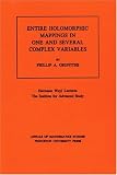 Entire Holomorphic Mappings in One and Several Complex Variables. (AM-85) (Annals of Mathematics Studies)