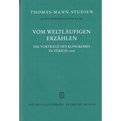 Vom weltl�ufigen Erz�hlen. Die Vortr�ge des Kongresses in Z�rich 2006