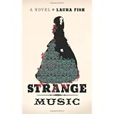 Strange Musicby Laura Fish