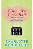 When We Were Bad