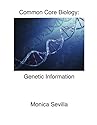 Biology Common Core: Genetic Information