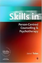 Skills in Person-Centred Counselling & Psychotherapy (Skills in Counselling & Psychotherapy Series)