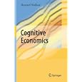 Cognitive Economics by  Bernard Walliser