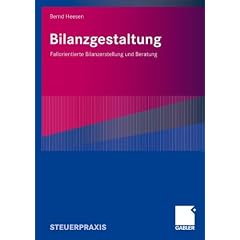 Bilanzgestaltung: Fallorientierte Bilanzerstellung und Beratung