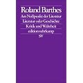 Am Nullpunkt der Literatur. Literatur oder Geschichte. Kritik und Wahrheit (edition suhrkamp)