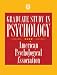 Graduate Study in Psychology [GRADUATE STUDY IN PSYCHOLO-09]