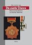 Die zweite Chance: Wehrmachtsoffiziere im Dienste Ulbrichts