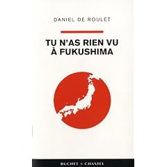 Tu n'as rien vu � Fukushima