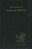 Highlights of Templar History (ILLUSTRATED) 1958