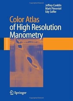 color atlas of high resolution manometry - jeffrey conklin. mark pimentel and edy soffer