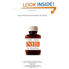 The New NHS: A Guide: A Guide to Its Funding, Organisation and Accountability