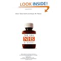 The New NHS: A Guide: A Guide to Its Funding, Organisation and Accountability