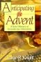 Anticipating the Advent: A Brief History of Seventh-Day Adventists (Anchors)
