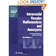 Intracranial Vascular Malformations and Aneurysms: From Diagnostic Work-Up to Endovascular Therapy... by Michael Forsting and K. Sartor
