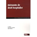 M�mento de droit hospitalier