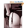 Sie Will Einen Schwanz In Ihren Arsch - Teil 1 - Ihren Ersten Analsex