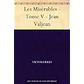 Les Mis�rables - Tome V - Jean Valjean