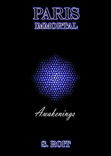 Paris Immortal: Awakenings