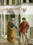 Las vidas de los mas excelentes arquitectos, pintores y escultores italianos desde cimabue a nuestros tiempos / the Lives of the Most Excellent ... to our Times (Varios) (Spanish Edition)