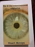 PSI and the consciousness explosion