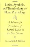Units, Symbols, and Terminology for Plant Physiology: A Reference for Presentation of Research Results in the Plant Sciences
