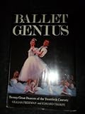 Ballet genius : twenty great dancers of the twentieth century