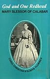 God and one redhead : Mary Slessor of Calabar