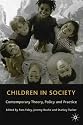 Children in Society: Contemporary Theory, Policy and Practice