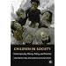 Children in Society: Contemporary Theory, Policy and Practice