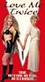Love Me Twice [VHS]