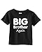Big Brother, Again on Infant & Toddler Cotton T-Shirt (in 21 colors)