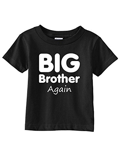 Big Brother, Again on Infant & Toddler Cotton T-Shirt (in 21 colors)