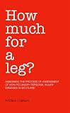 How much for a leg? : assessing the process of non-pecuniary injury damages in Scotland