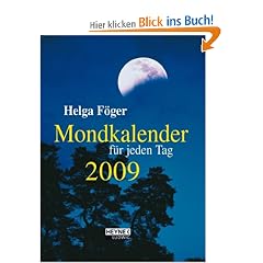 Mondkalender f�r jeden Tag 2009. Taschenkalender.