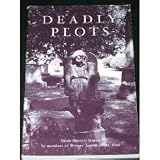 Deadly Plots: Short Mystery Stories by Members of Writers Group of the Triad