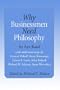 Why Businessmen Need Philosophy: Library Edition