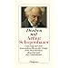 Denken mit Arthur Schopenhauer: Vom Lauf der Zeit, dem wahren Wesen der Dinge, dem Pessimismus, dem Tod und der Lebenskunst