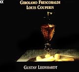 ｜Girolamo Frescobaldi, Louis Couperin