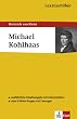 Lekt�rehilfen Michael Kohlhaas. Ausf�hrliche Inhaltsangabe und Interpretation