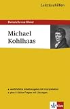 Lekt�rehilfen Michael Kohlhaas. Ausf�hrliche Inhaltsangabe und Interpretation