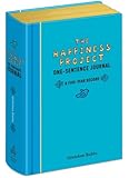 The Happiness Project One-Sentence Journal: A Five-Year Record