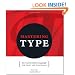 Mastering Type: The Essential Guide to Typography for Print and Web Design