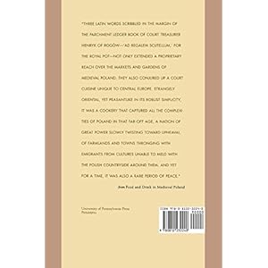 Food and Drink in Medieval Poland: Rediscovering a Cuisine of the Past