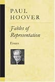Fables of Representation: Essays (Poets on Poetry)
