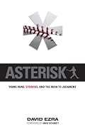 Asterisk: Home Runs, Steroids, and the Rush to Judgment