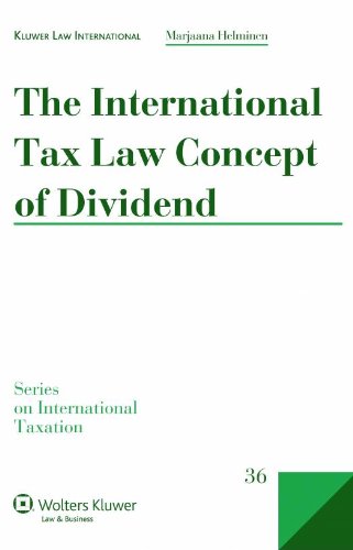 The International Tax Law Concept of Dividend (Series on International Taxation)