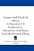 Camps And Trails In China: A Narrative Of Exploration, Adventure And Sport In Little-Known China