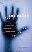 Book Connected, or What It Means to Live in the Network Society